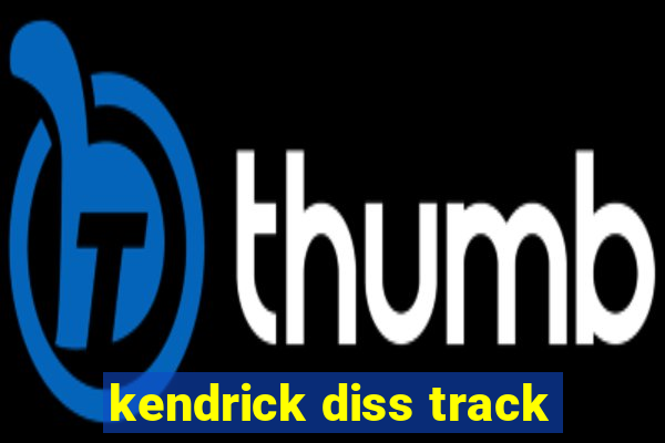 kendrick diss track